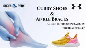 Are Curry Shoes for People with Ankle Braces