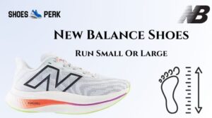 Do New Balance Shoes Run Small Or Large