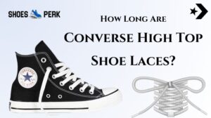 How Long Are Converse High Top Shoe Laces