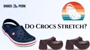 Do Crocs Stretch